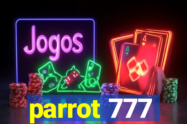 parrot 777